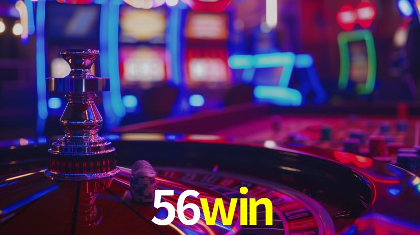 56win - Cassino Premium, Baixe Já！ - 56win.com